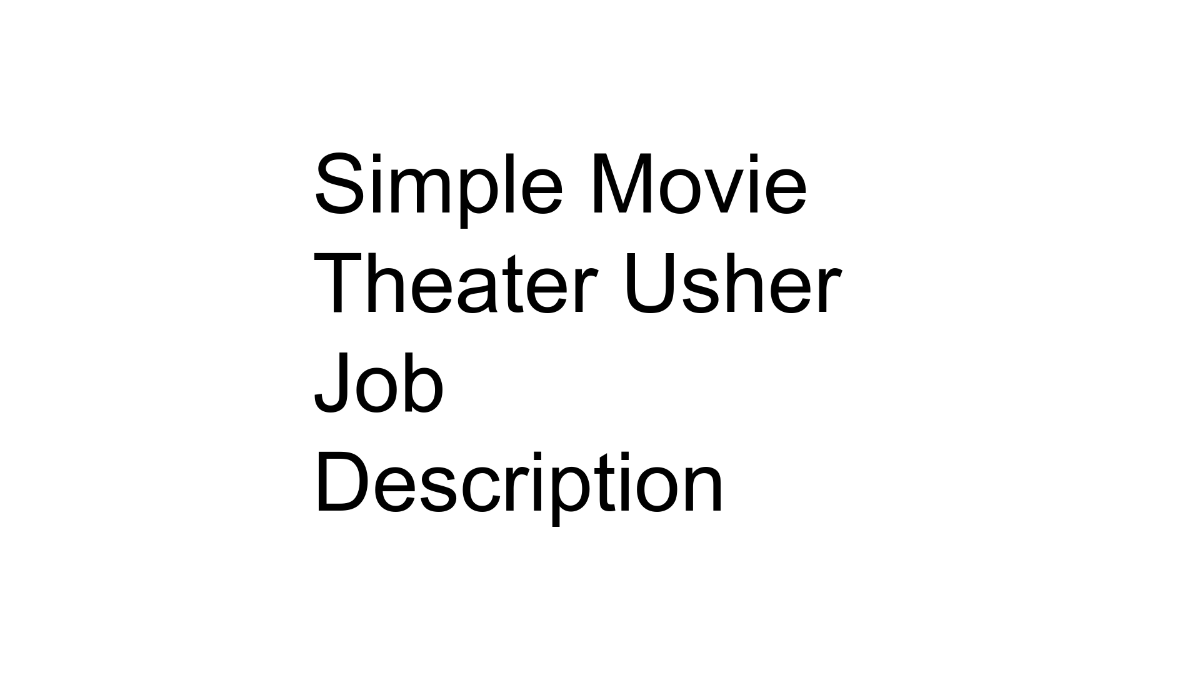 Free Simple Movie Theater Usher Job Description