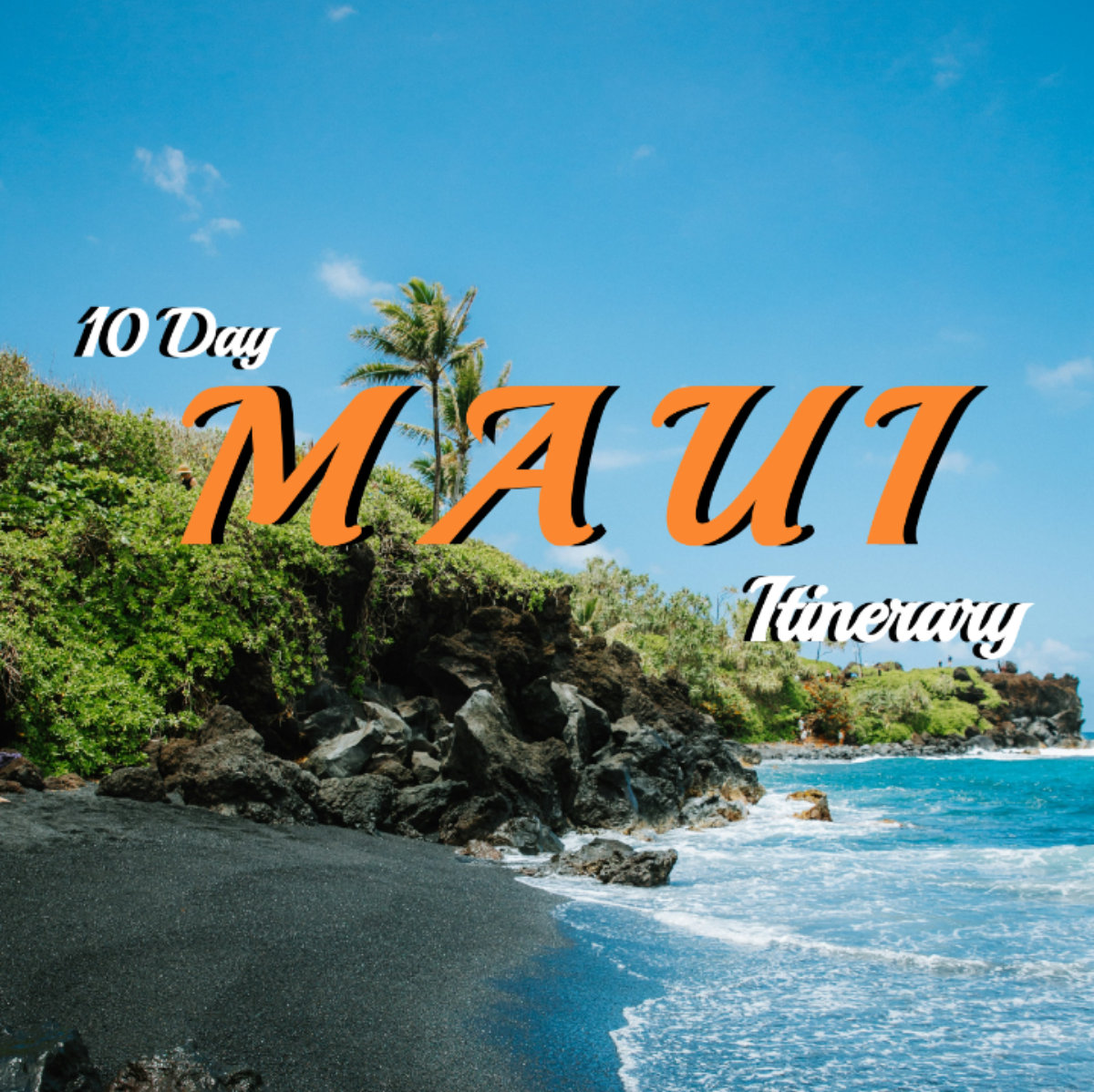 10 Day Maui Itinerary Template - Edit Online & Download