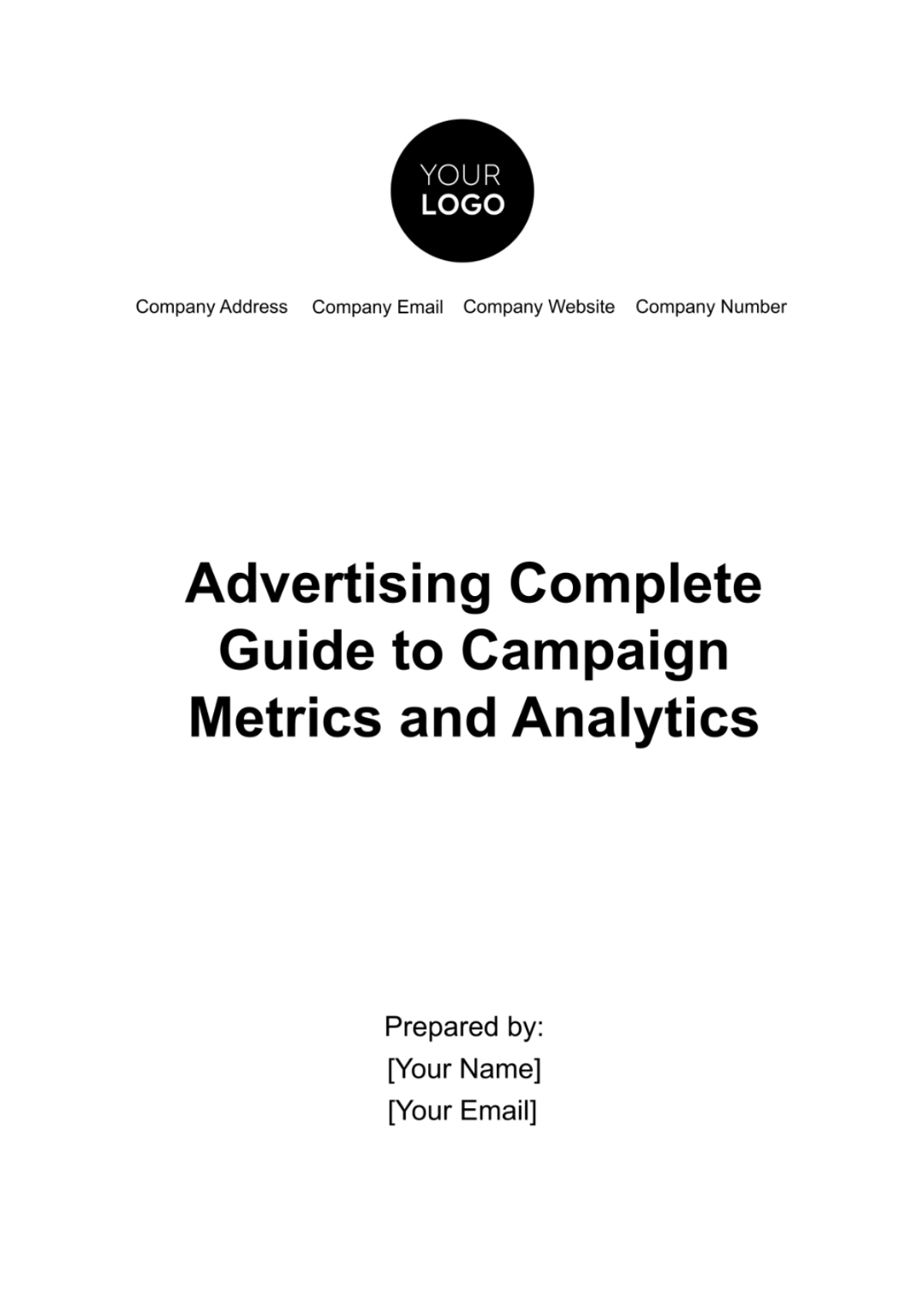 Advertising Complete Guide to Campaign Metrics and Analytics Template - Edit Online & Download