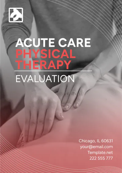 Free Acute Care Physical Therapy Evaluation Template to Edit Online