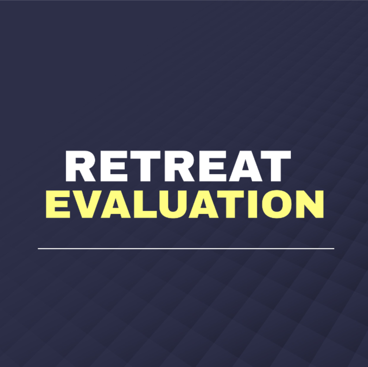 Retreat Evaluation Template