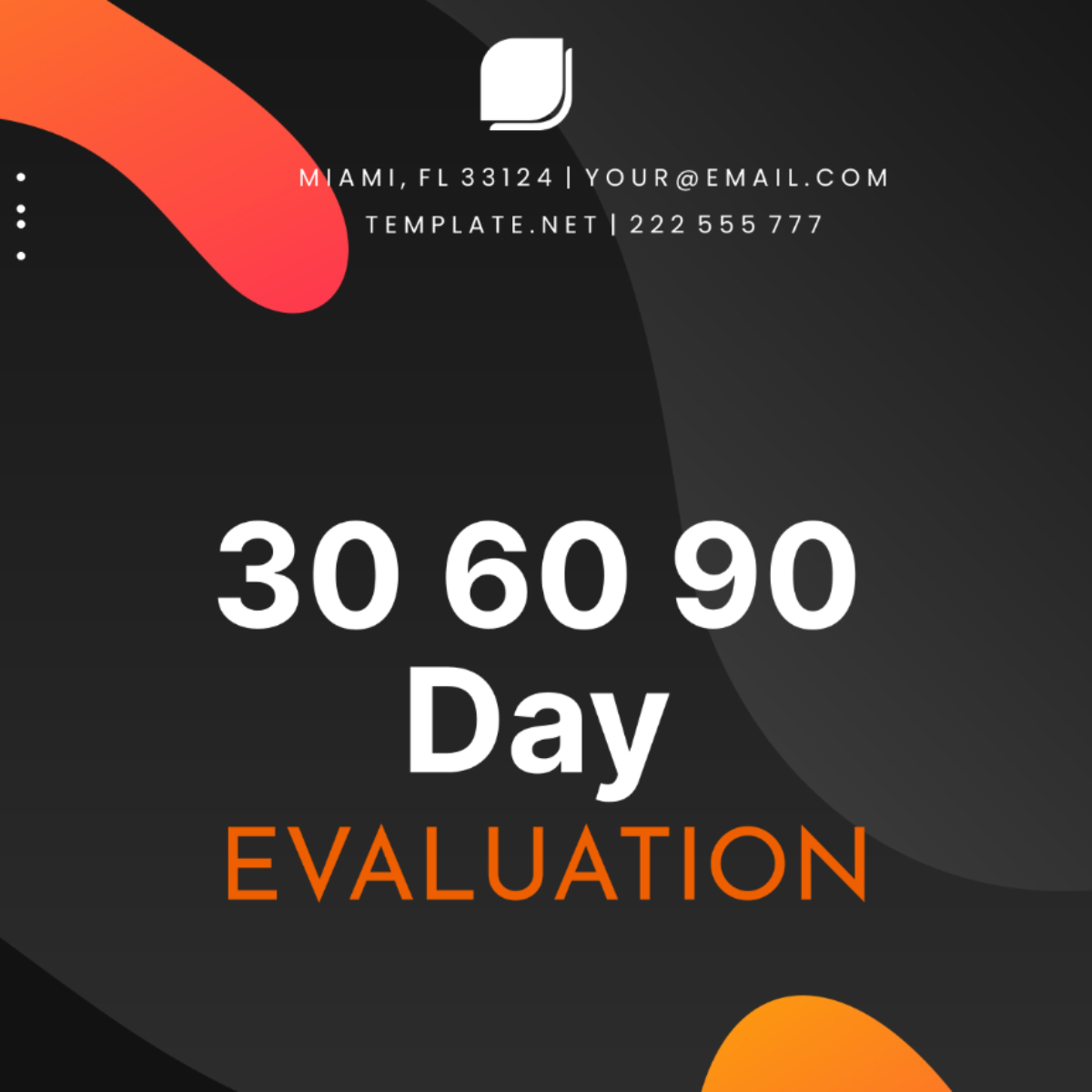 30 60 90 Day Evaluation Template
