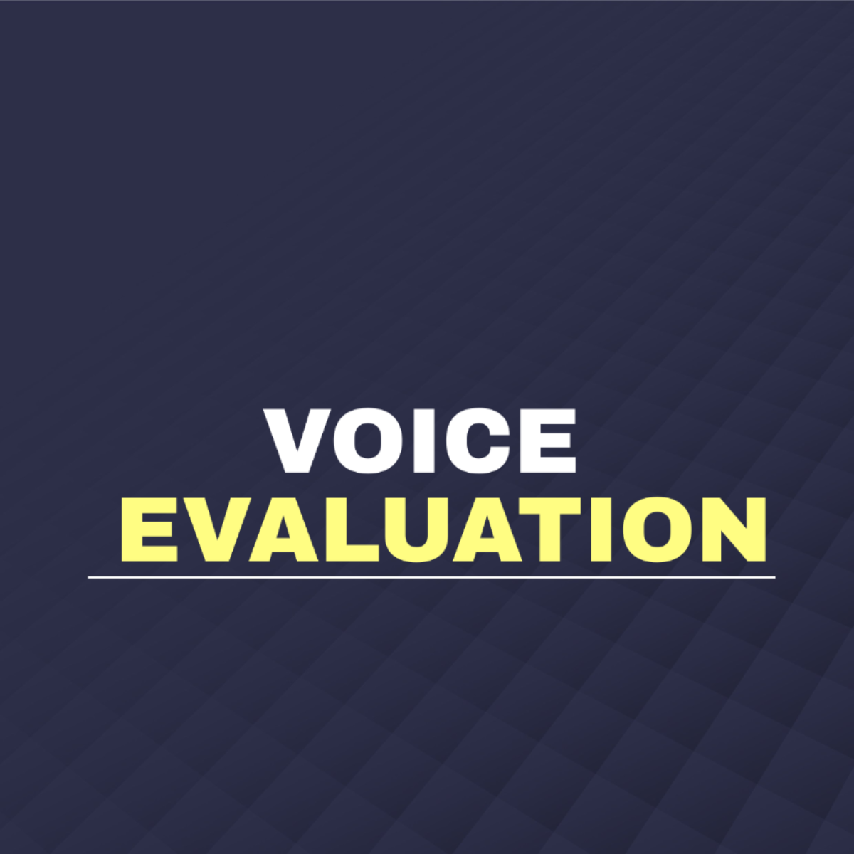 Voice Evaluation Template