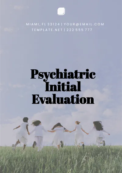 Free Psychiatric Initial Evaluation Template to Edit Online
