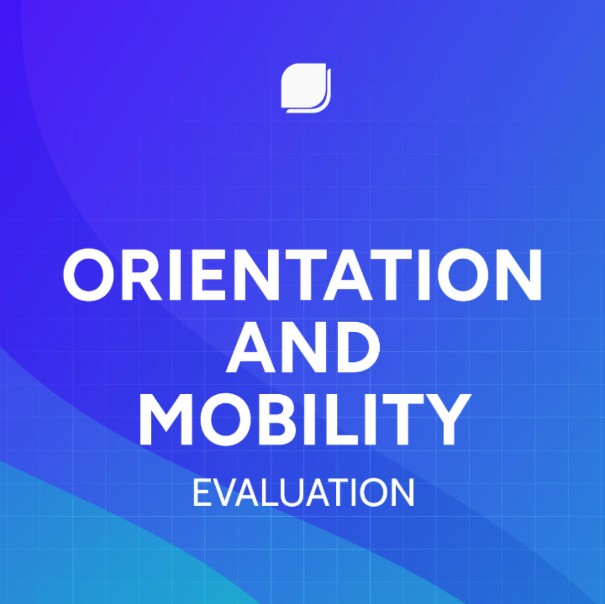 Orientation And Mobility Evaluation Template