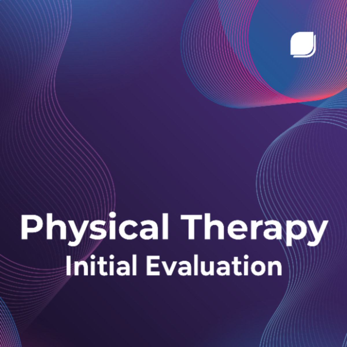 Physical Therapy Initial Evaluation Template - Edit Online & Download