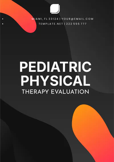 Free Pediatric Physical Therapy Evaluation Template to Edit Online