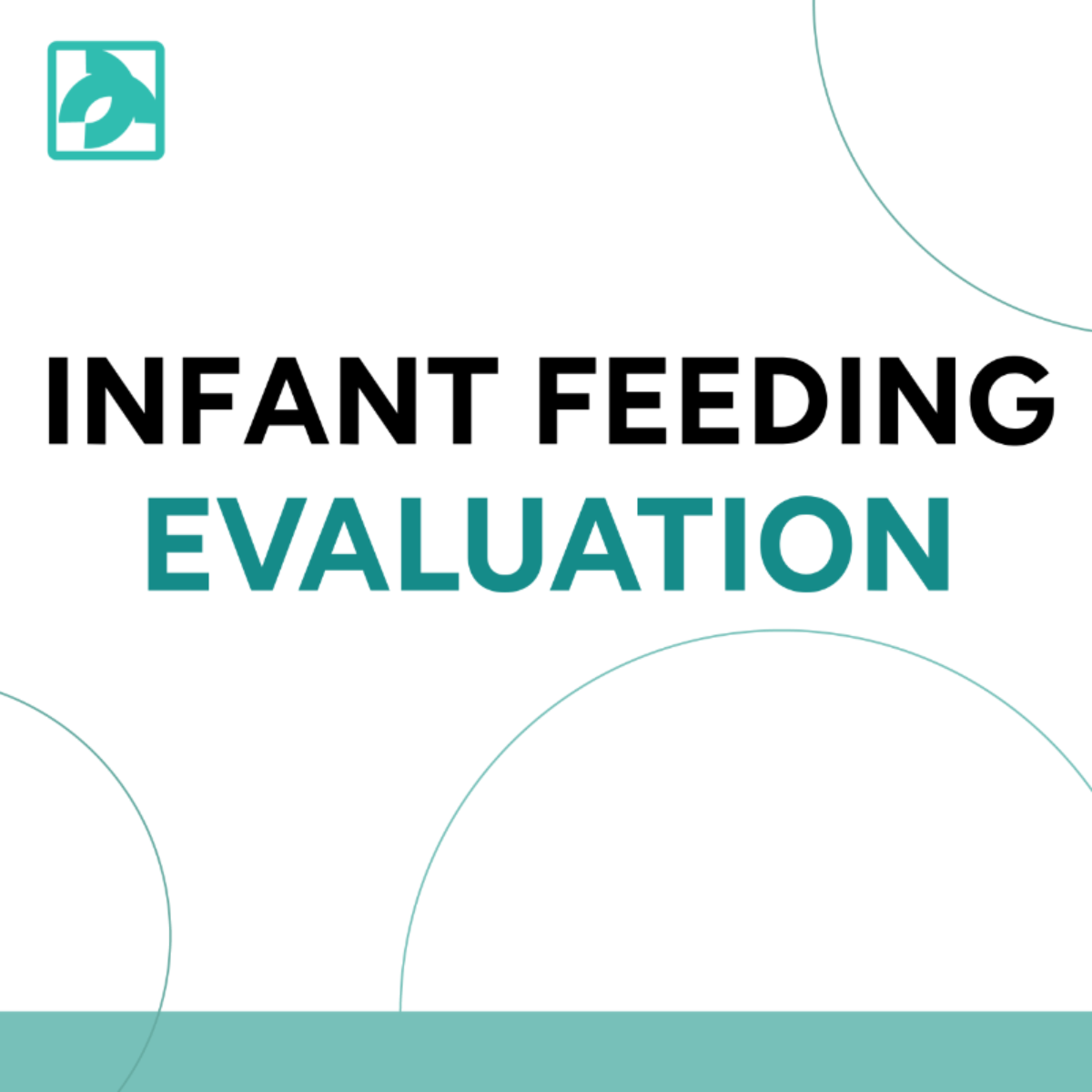 Infant Feeding Evaluation Template