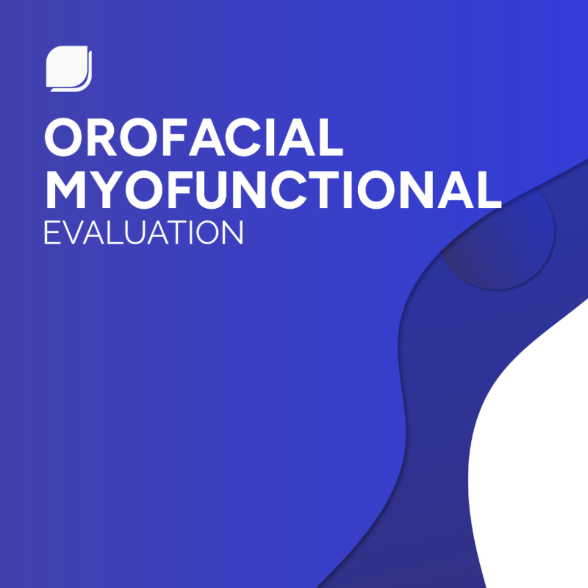 Orofacial Myofunctional Evaluation Template