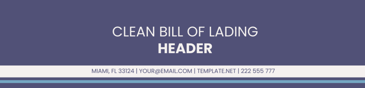 Clean Bill of Lading Header Template