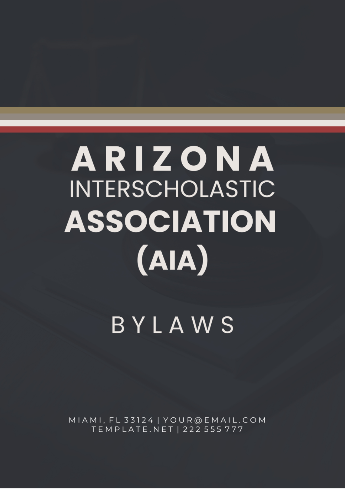 Arizona Interscholastic Association Bylaws Template