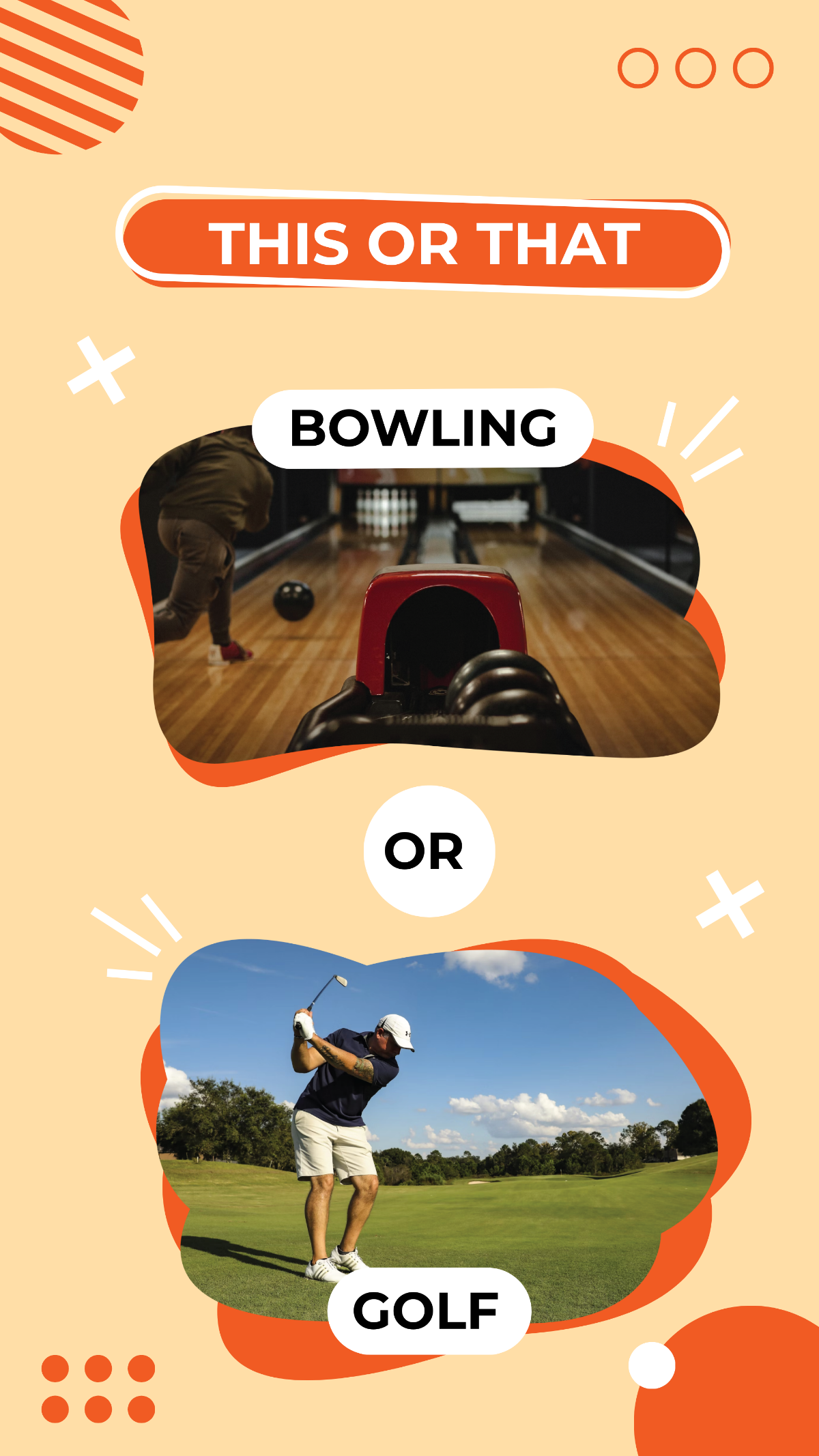 Bowling or Golf This or That Story Template