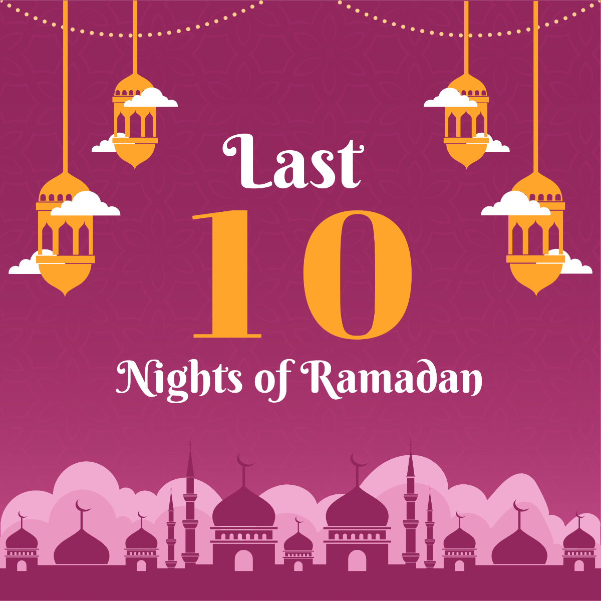 Last 10 Nights of Ramadan Template