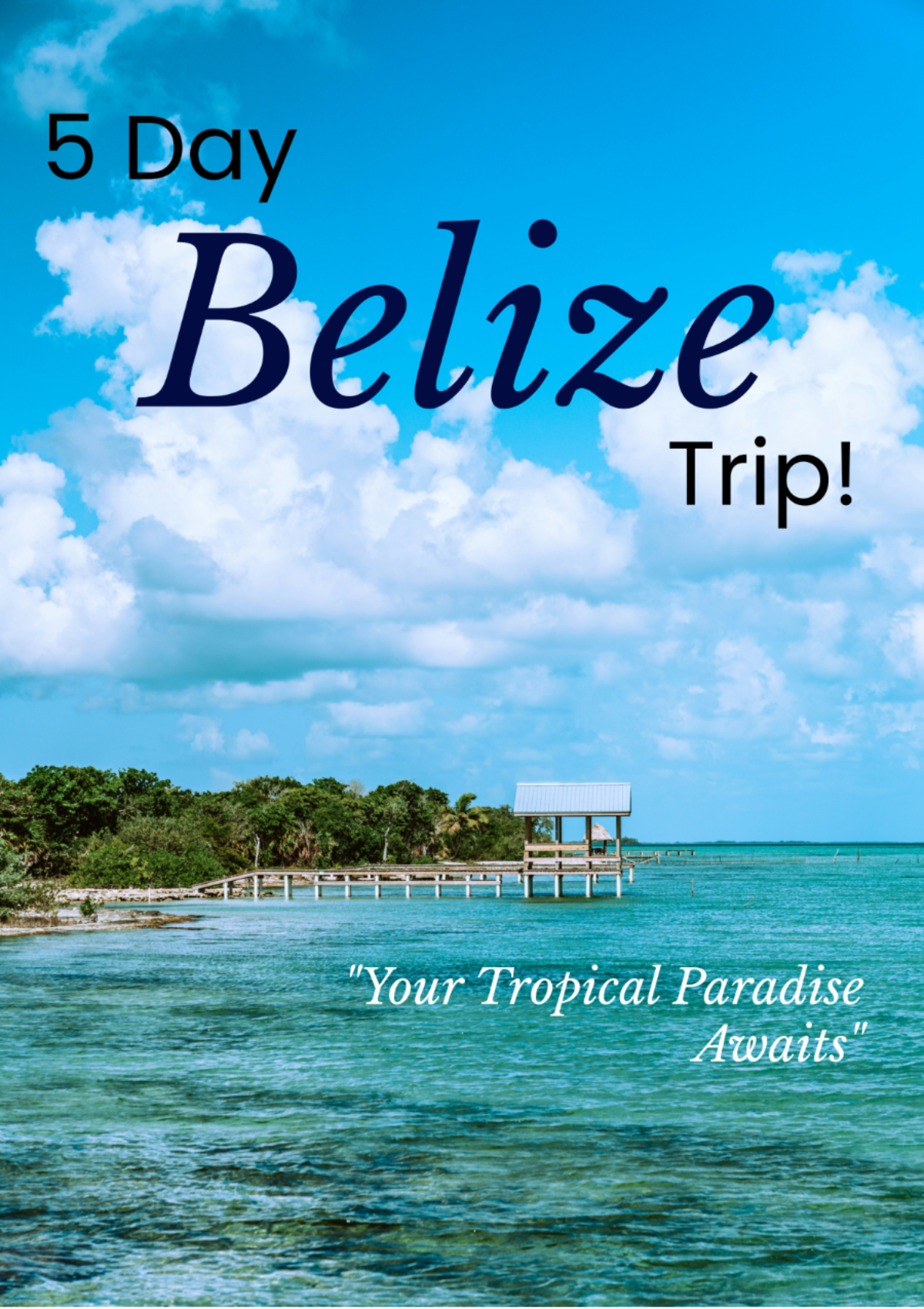 5 Day Belize Itinerary Template 