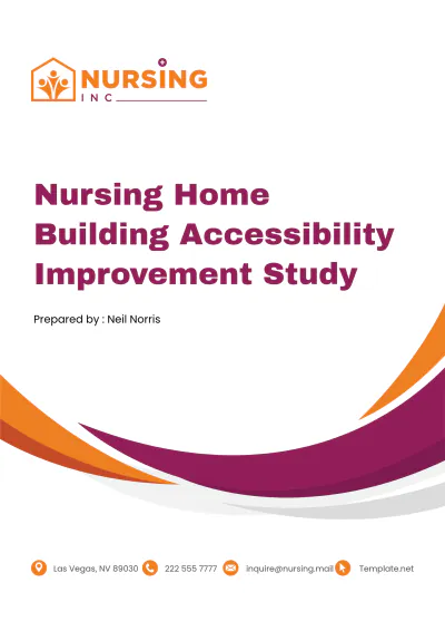 Free Nursing Home Building Accessibility Improvement Study Template to Edit Online
