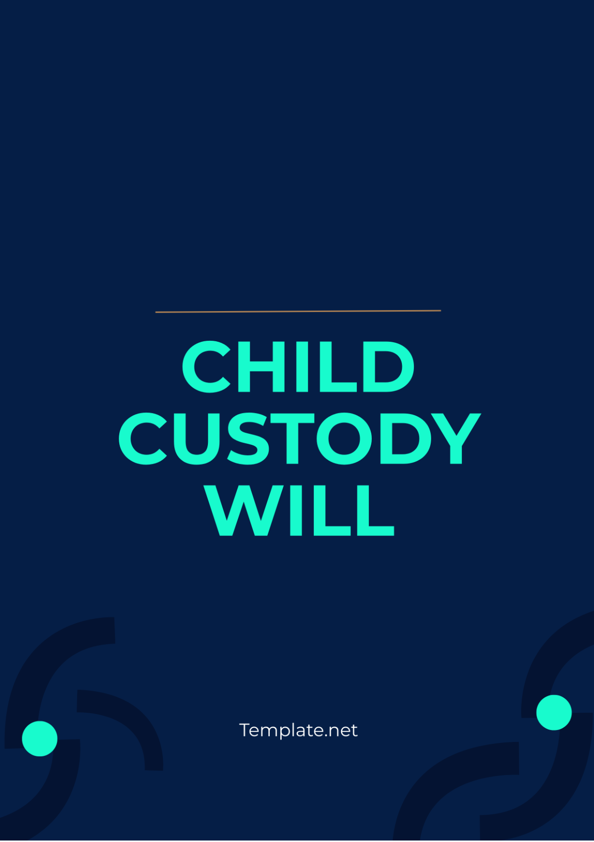 Child Custody Will Template