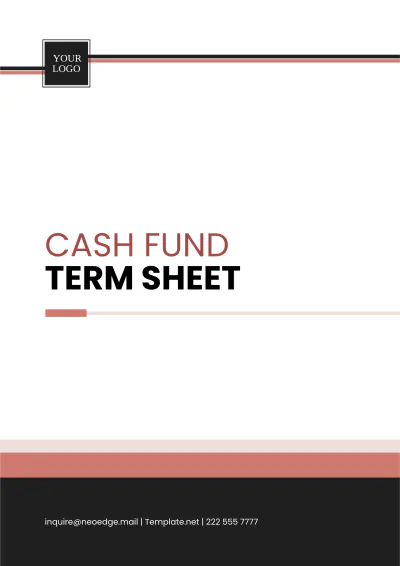Free Cash Fund Term Sheet Template to Edit Online