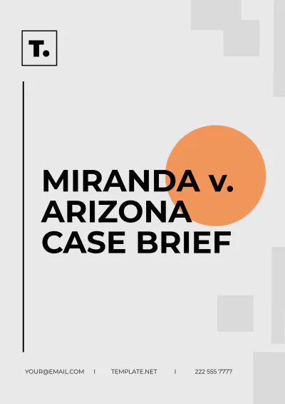 Free Miranda v. Arizona Case Brief Template to Edit Online