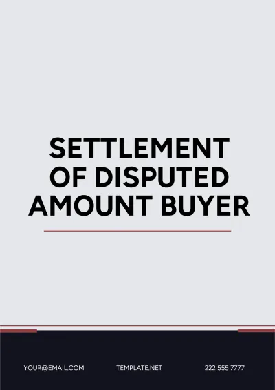 Free Settlement of Disputed Amount Buyer Template to Edit Online
