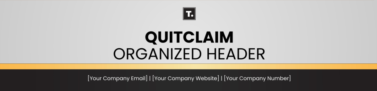 Quitclaim Organized Header