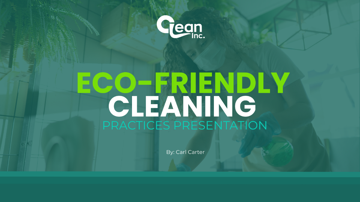 Eco-Friendly Cleaning Practices Presentation