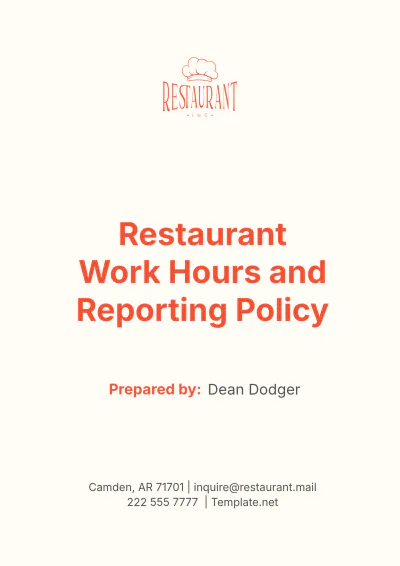 Free Restaurant Work Hours and Reporting Policy Template to Edit Online