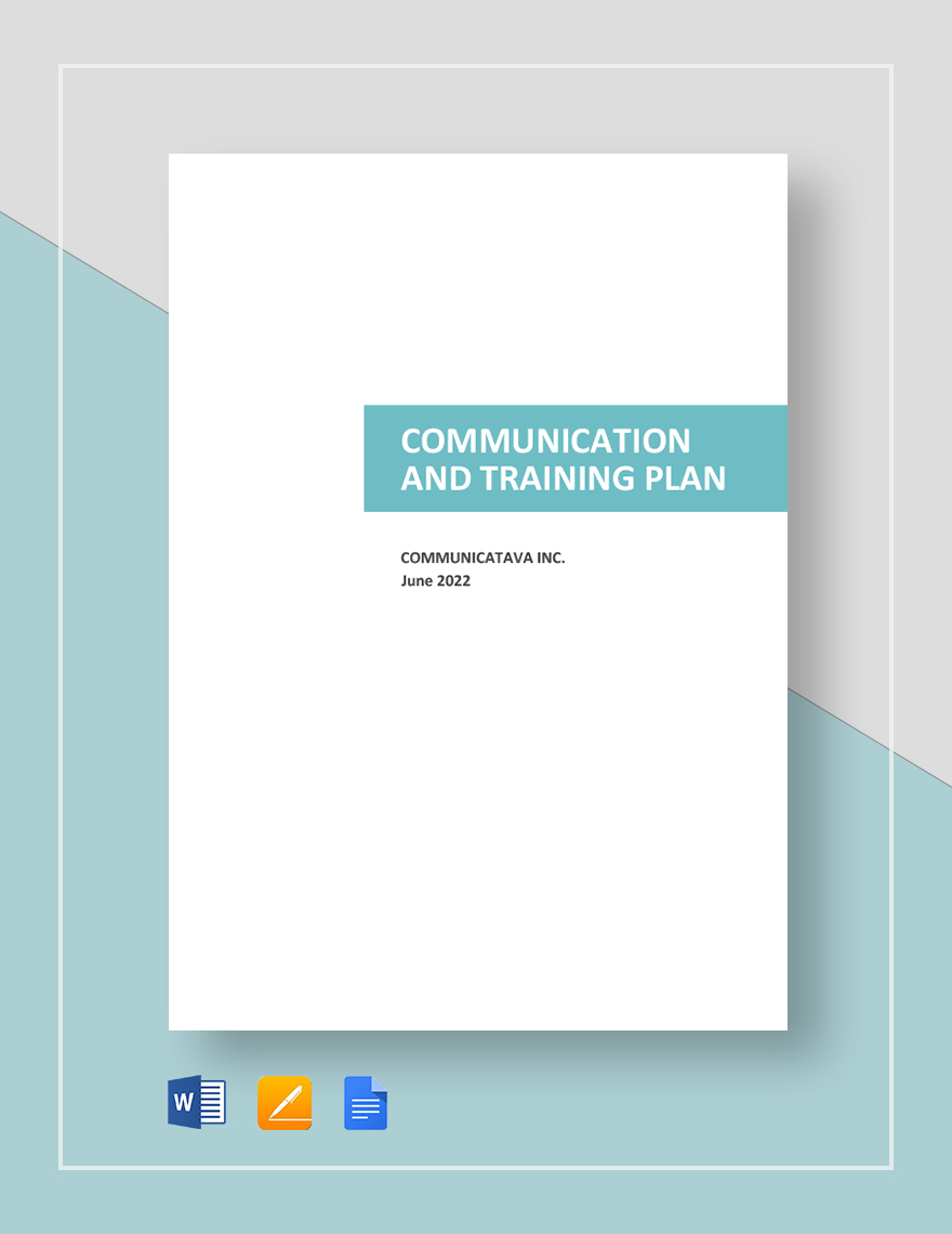 Communication and Training Plan Template - Google Docs, Word, Apple ...