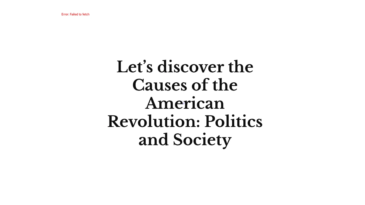 Free Causes of the American Revolution: Politics and Society Template to Edit Online