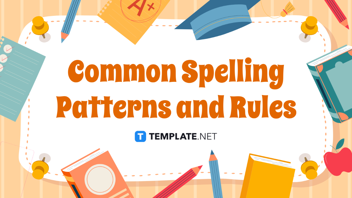 Common Spelling Patterns and Rules