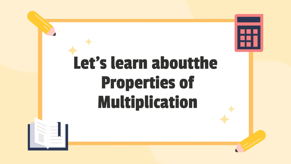 Free Properties of Multiplication Template to Edit Online