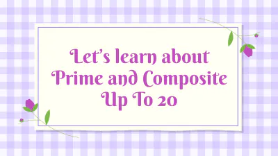 Free Prime and Composite Up To 20 to Edit Online