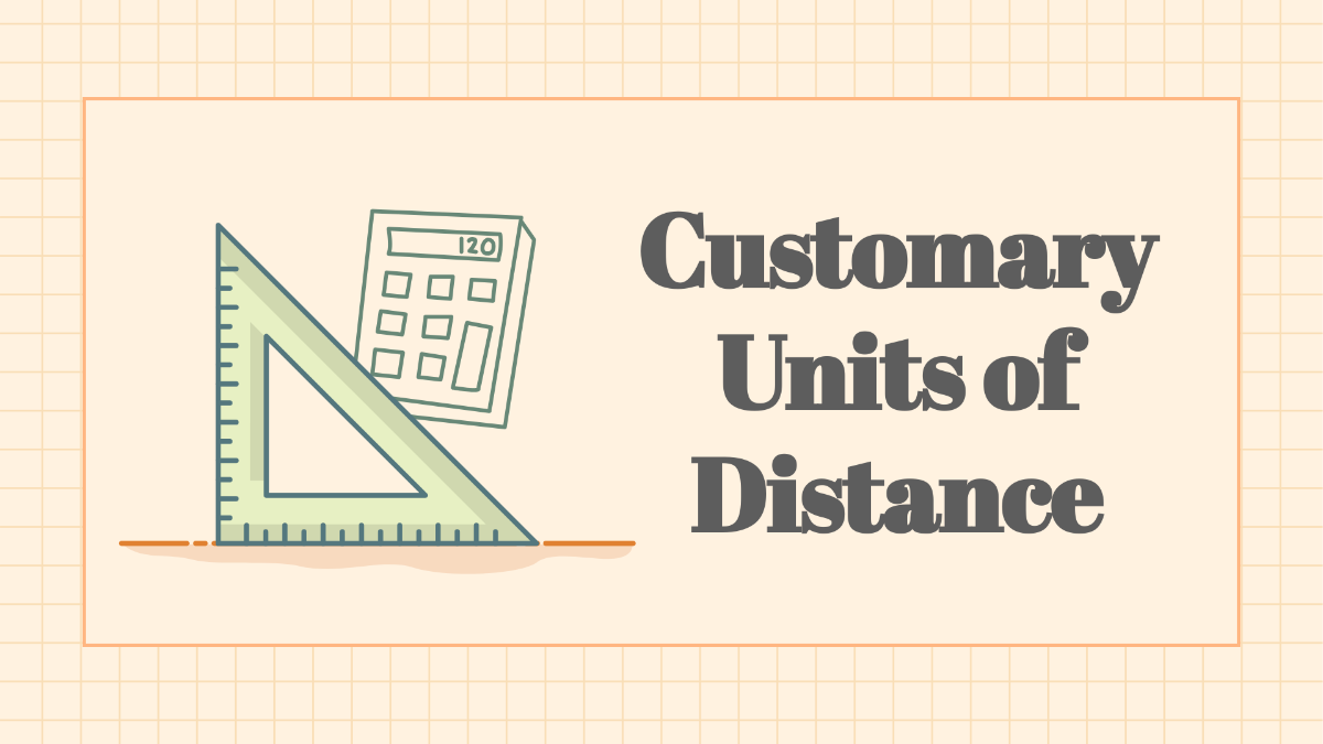 Customary Units of Distance