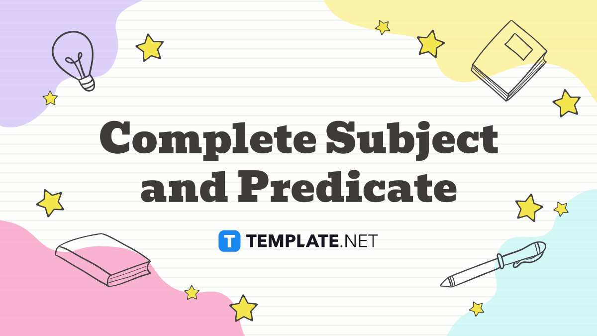 Complete Subject and Predicate