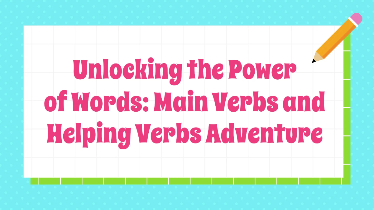 Free Main Verbs and Helping Verbs Template to Edit Online
