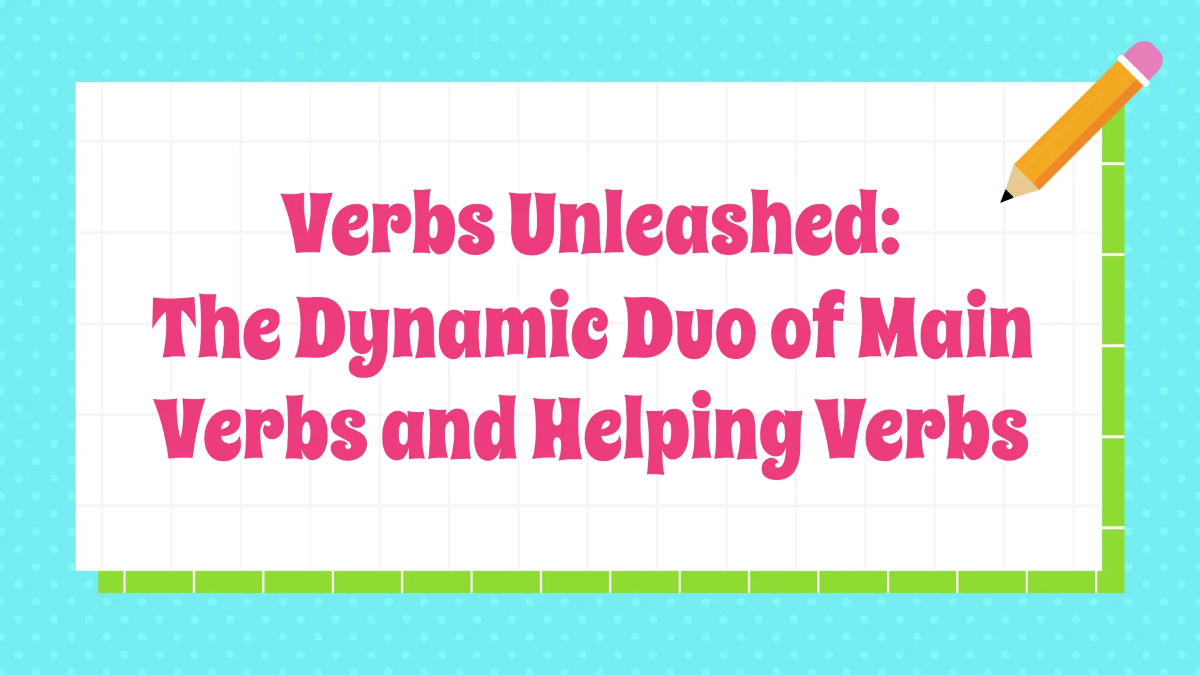 Free Main Verbs and Helping Verbs Template to Edit Online