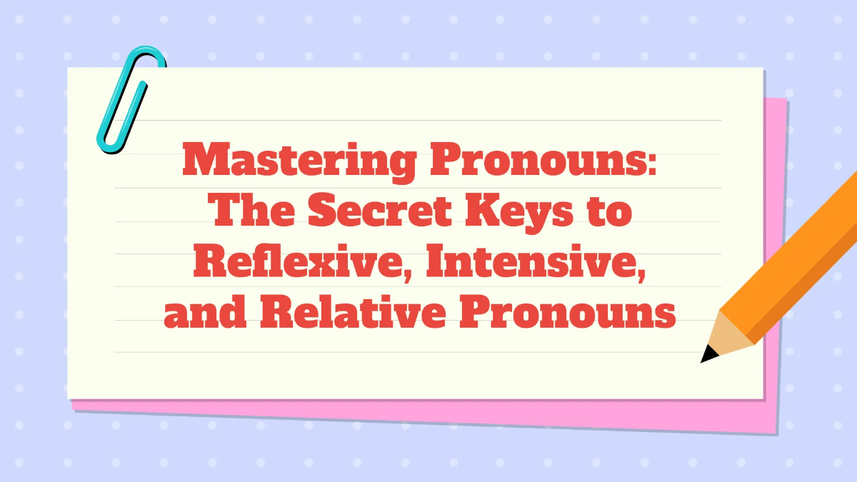 Free Reflexive, Intensive, and Relative Pronouns Template to Edit Online
