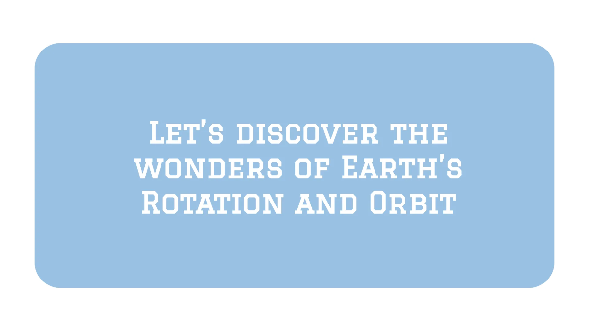 Free Earths Rotation and Orbit Template to Edit Online