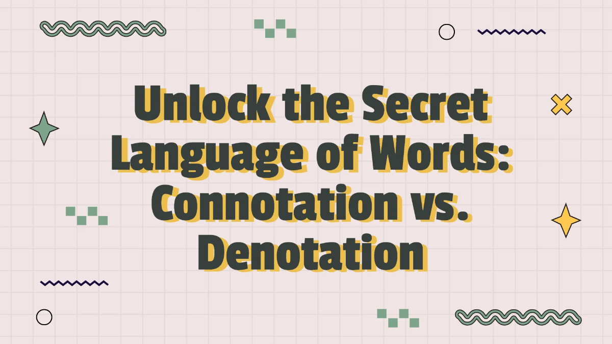 Free Connotation and Denotation of Words Template to Edit Online