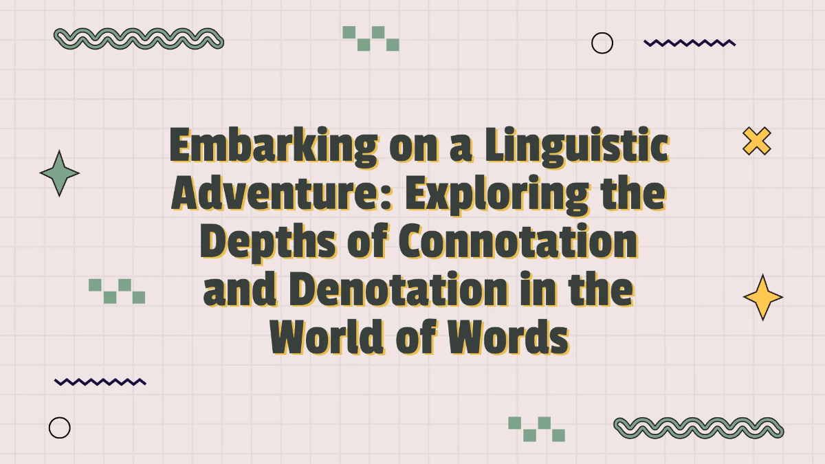 Free Connotation and Denotation of Words Template to Edit Online