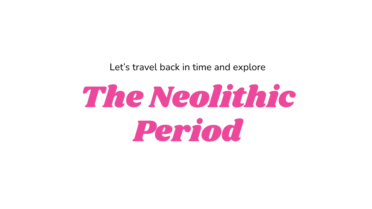 Free The Neolithic Period Template to Edit Online