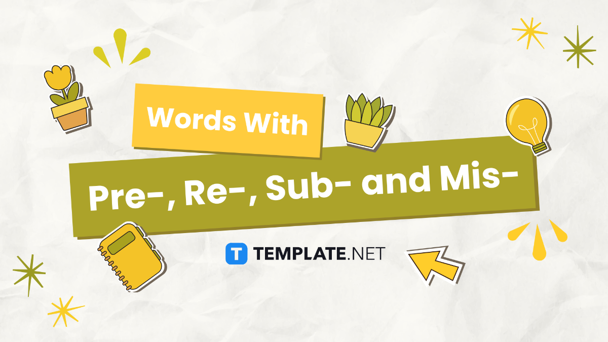 Words With Pre-, Re-, Sub- and Mis-