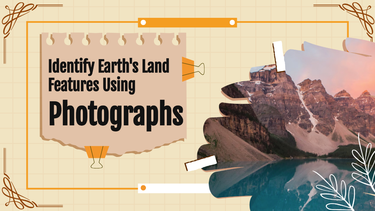 Identify Earth's Land Features Using Photographs
