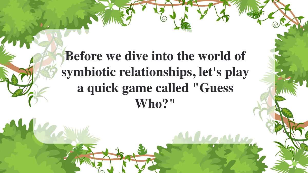 Free symbiotic-relationships Template to Edit Online