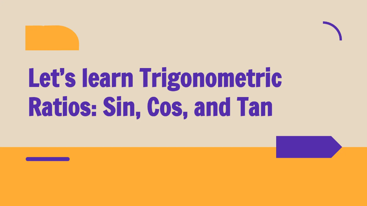 Free Trigonometric Ratios: Sin, Cos, and Tan Template to Edit Online