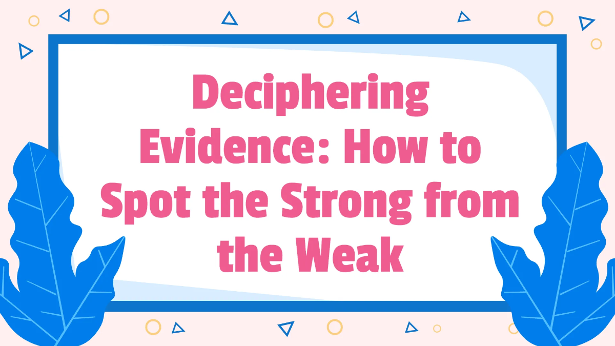 Free Identifying Stronger and Weaker Evidence To Support A Claim Template to Edit Online