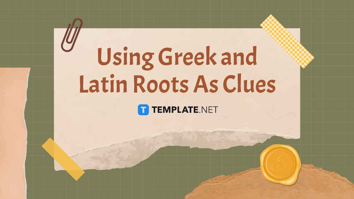 Using Greek and Latin Roots As Clues