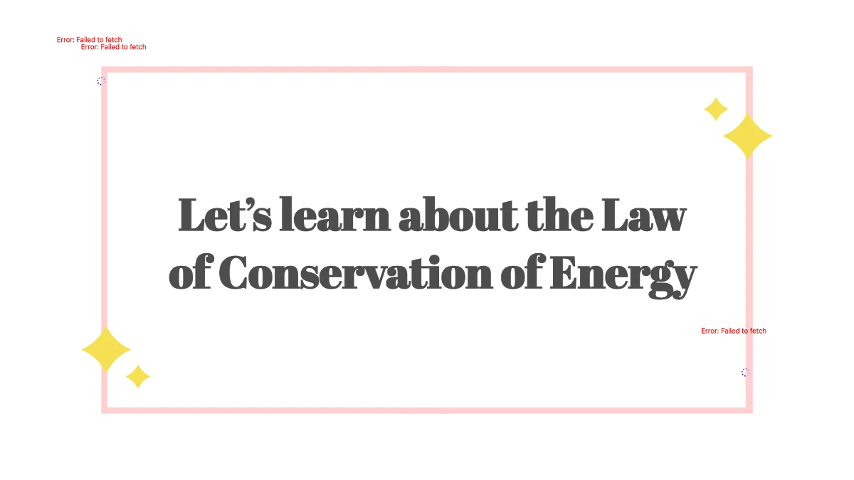 Free Law of Conservation of Energy Template to Edit Online