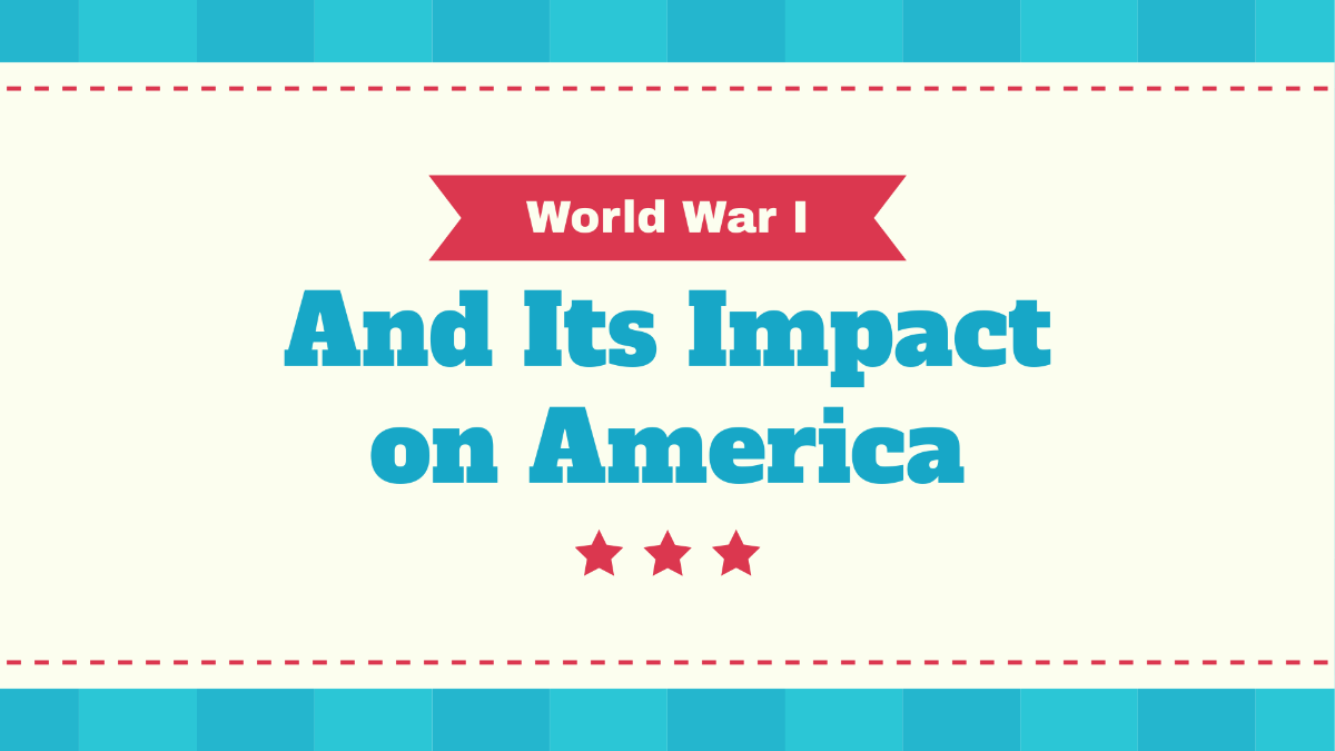 World War I and Its Impact on America
