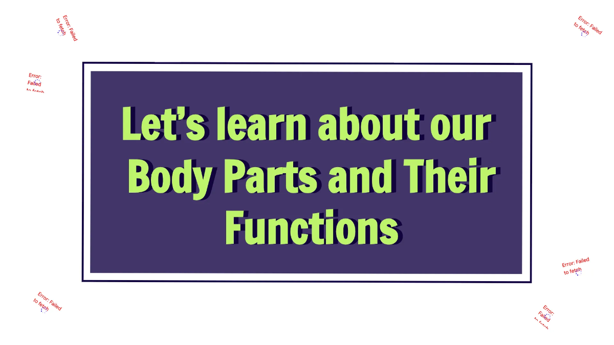 Free Body Parts and Their Functions Template to Edit Online