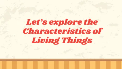 Free Characteristics of Living Things to Edit Online